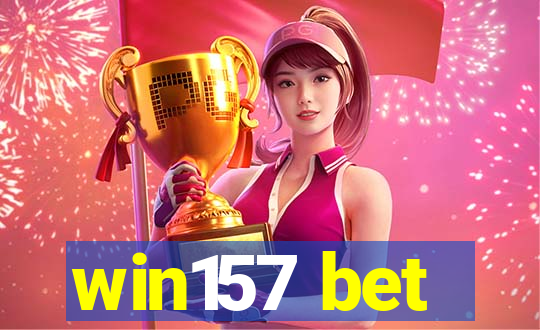 win157 bet